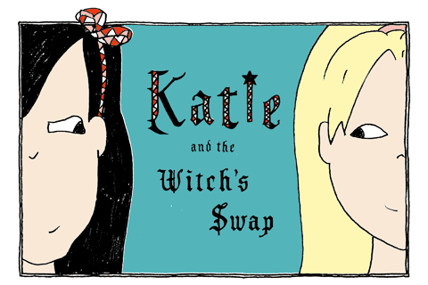 Katie and the Witch's Swap